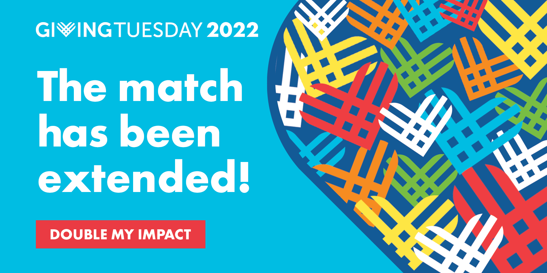 Giving Tuesday - The match has been extended! - Double my impact